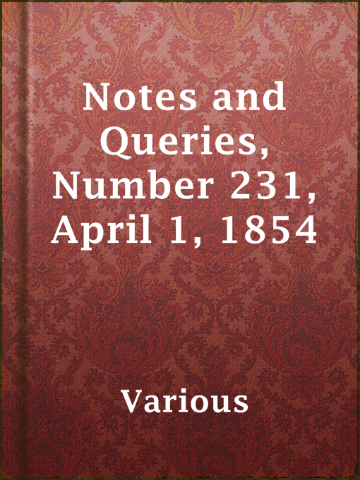 Imagen de portada para Notes and Queries, Number 231, April 1, 1854
